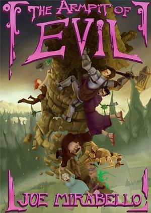 Armpit of Evil by Joe Mirabello