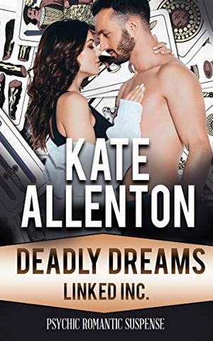 Deadly Dreams (Linked Inc. #5)