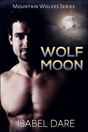 Wolf Moon (Mountain Wolves #4)
