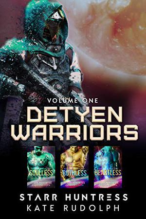 Detyen Warriors: Volume One (Detyen Warriors #1-3)