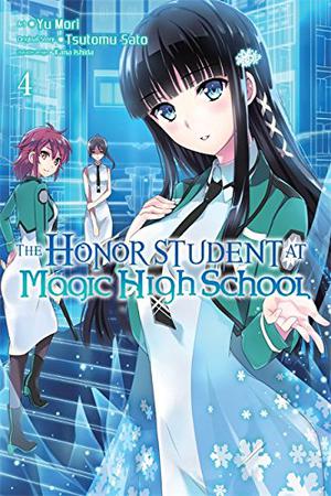 The Honor Student at Magic High School, Vol. 4 by Tsutomu Satou