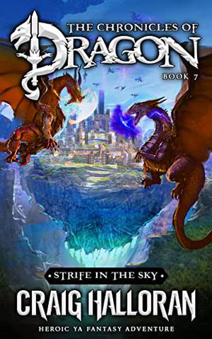 Strife in the Sky (Chronicles of Dragon #7)