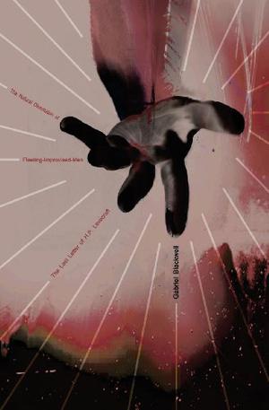 The Natural Dissolution of Fleeting-Improvised-Men by Gabriel Blackwell