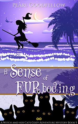 A Sense of FURboding by Pearl Goodfellow
