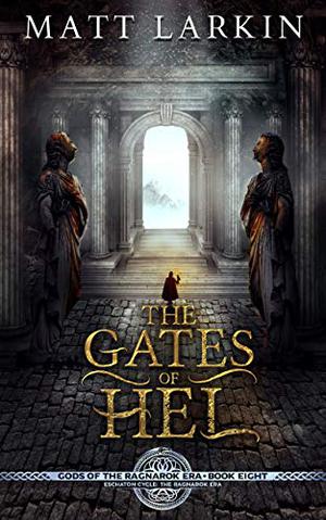 The Gates of Hel (The Ragnarok Era #8)