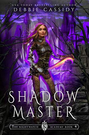 Shadow Master (The Nightwatch Academy #4)