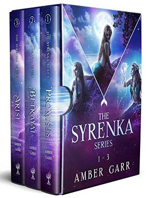 The Syrenka Series Box Set by Amber Garr