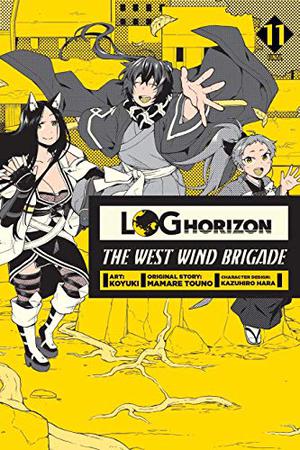 Log Horizon: The West Wind Brigade, Vol. 11 (Log Horizon: The West Wind Brigade #11)