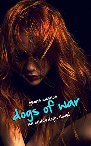 Dogs of War (Underdogs #3)