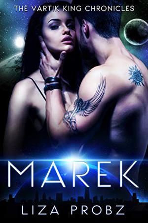 Marek (The Vartik King Chronicles #1)