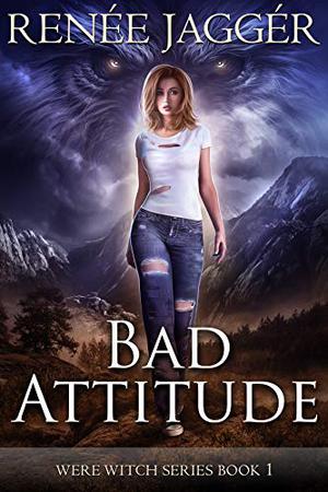 Bad Attitude (WereWitch #1)