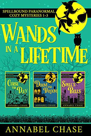 Wands In A Lifetime (Spellbound #1-3)