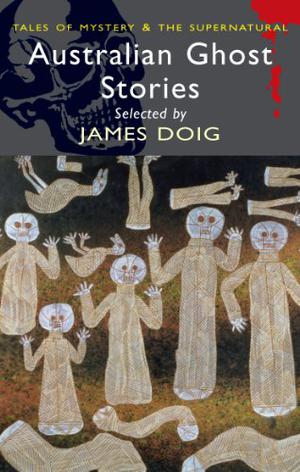 Australian Ghost Stories by James Doig, David Stuart Davies