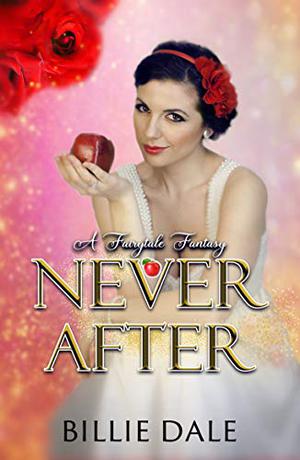 Never After by Billie Dale