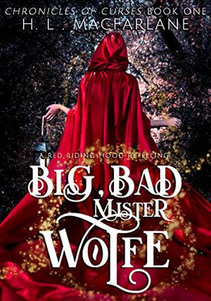Big, Bad Mister Wolfe (Chronicles of Curses #1)