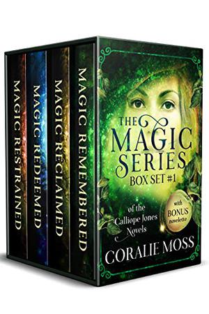 The Magic Series: Box Set 1 of the Calliope Jones Novels (Calliope Jones #1-3.5)