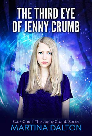 The Third Eye of Jenny Crumb by Martina Dalton