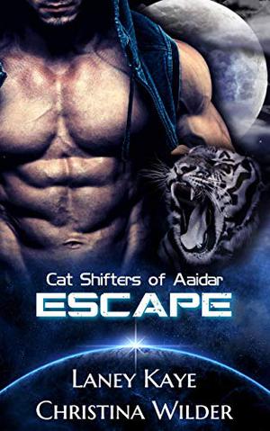 Escape (Cat Shifters of Aaidar #1)