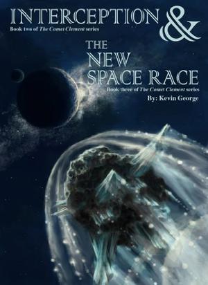 Interception / The New Space Race by Kevin George