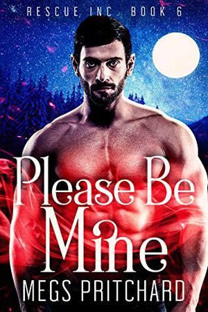 Please Be Mine (Rescue Inc. #6)