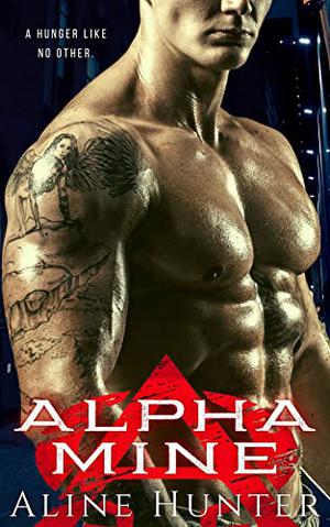 Alpha Mine (Alpha and Omega #4)