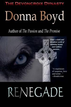 Renegade (Devoncroix Dynasty #3)