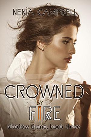 Crowned by Fire (Shadow Thane #3)