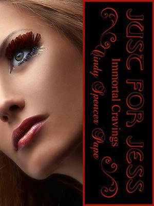 Just for Jess (Immortal Cravings #3)