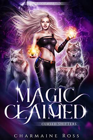 Magic Claimed by Charmaine Ross