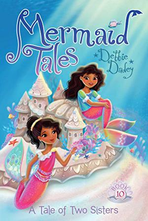 A Tale of Two Sisters (Mermaid Tales #10)