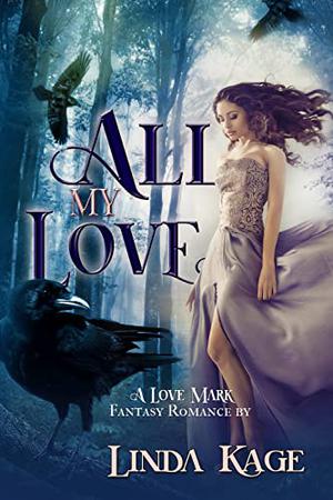 All My Love (Love Mark #5)