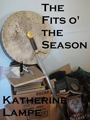 The Fits o' the Season by Katherine Lampe