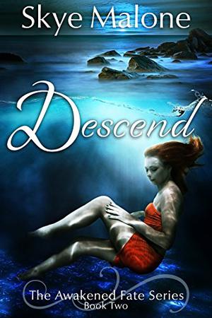 Descend (Awakened Fate #2)