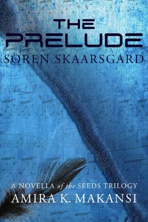 The Prelude: Soren Skaarsgard by K. Makansi