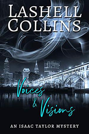 Voices & Visions by Lashell Collins