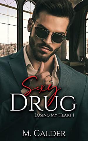 Sexy Drug by Melody Calder