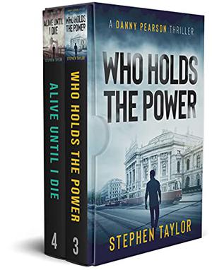 The Danny Pearson Thriller Series Books 3-4 by Stephen Taylor