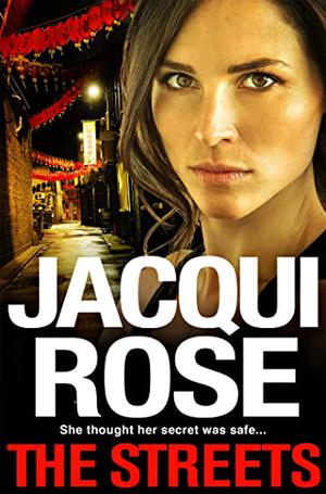The Streets by Jacqui Rose