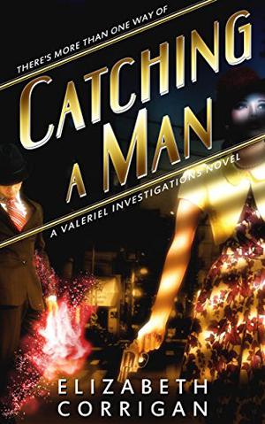 Catching a Man by Elizabeth Corrigan