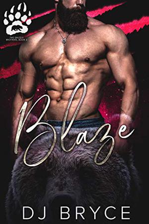 Blaze by D.J. Bryce, D.J. Bryce