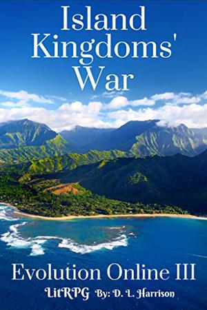 Island Kingdoms' War (Evolution Online #3)