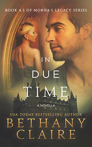 In Due Time (Morna's Legacy #4.5)