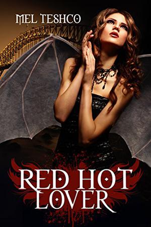 Red-Hot Lover (Winged and Dangerous #3)