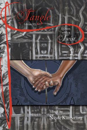 Tangle by Nicole Kimberling, Ginn Hale, Astrid Amara, Tenea D. Johnson, Lawrence Schimel, Gene Mederos, Steven Adamson, Jesse Sandoval, Mark Allan Gunnells, Jeremiah Job Levine, Erin MacKay