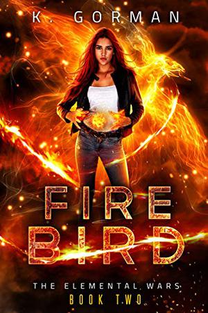 Firebird by K. Gorman