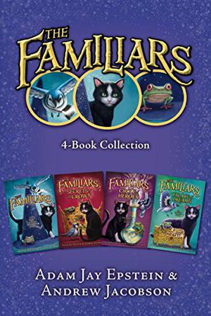 The Familiars 4-Book Collection: The Familiars, Secrets of the Crown, Circle of Heroes, Palace of Dreams by Adam Jay Epstein, Andrew Jacobson