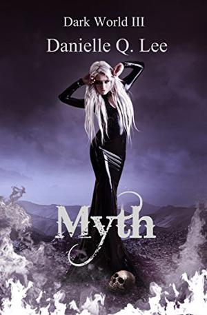 Myth (Dark World Trilogy #3)
