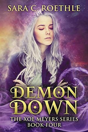 Demon Down (Xoe Meyers #4)