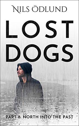 North Into the Past (Lost Dogs #8)