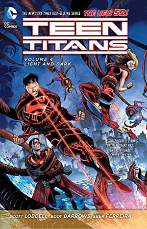 Teen Titans, Volume 4: Light And Dark (Teen Titans 2011 #4)